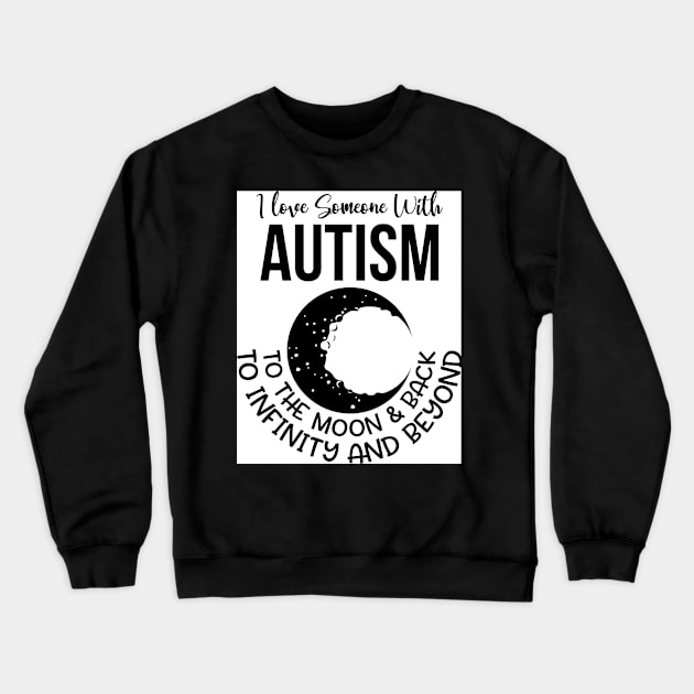 I love someone with Autism Crewneck Sweatshirt by Wanderer Bat